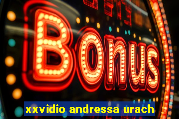 xxvidio andressa urach